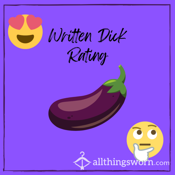 Written D*ck Rating 😈 2-3 Paragraphs And Number Scale 😈 (Penis Rating, D*ck Rating, Honest Rating, Ebony, Written, Hairy, C*ck Rating)