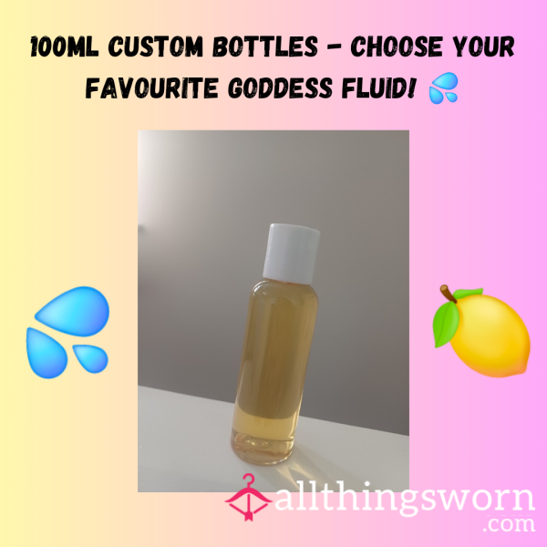 Pick Your Favourite Goddess Fluid - 30ml Custom Bottles 💦