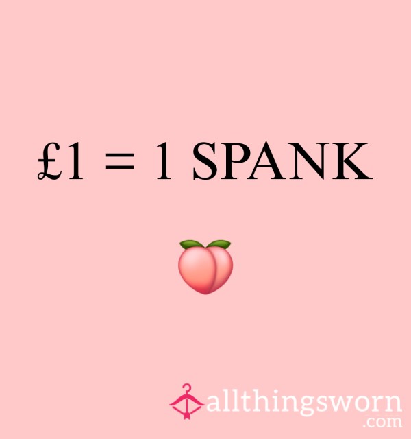 £1 = 1 SPANK 🍑