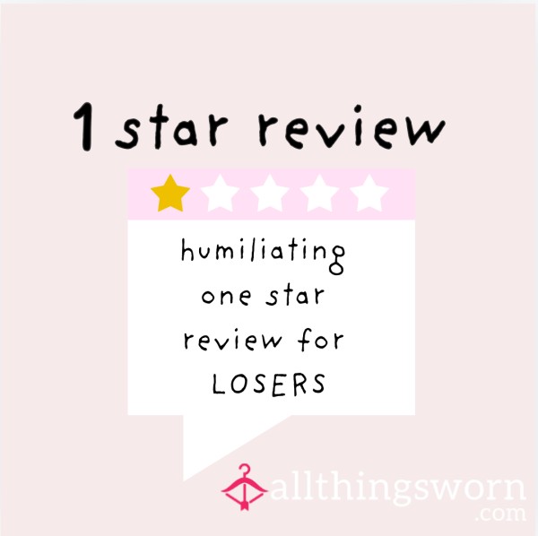 1 Star Review - Public Humiliation For Losers