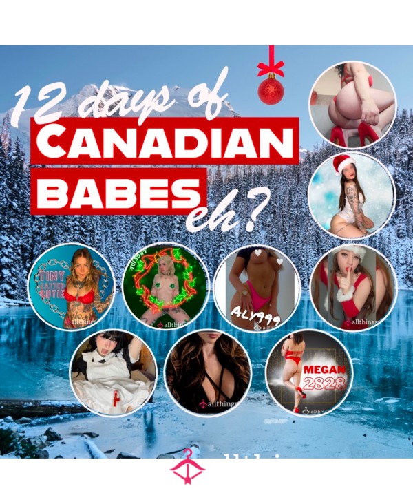 12 Days Of Canadian Babes Content Advent Calendar