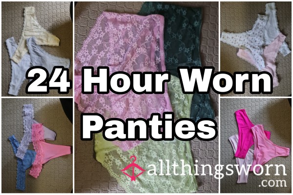 24 Hour Worn Panties