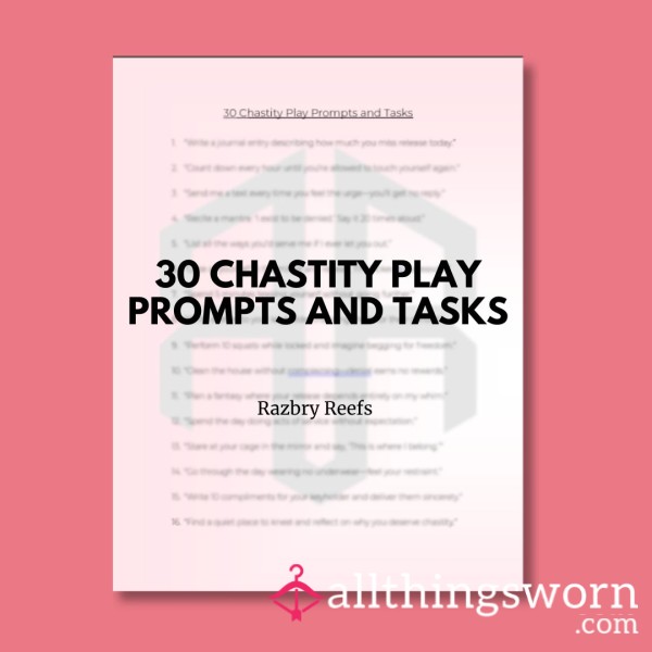 30 Chastity Play Prompts And Tasks