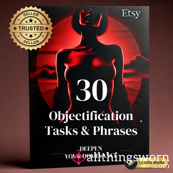 30 Objectification Tasks And Phrases – Enhance Your D/s Dynamics With Creative Play