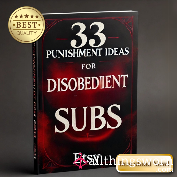 33 Punishment Ideas For Disobedient Subs – Discipline & BDSM Training