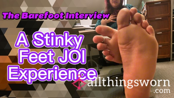 64. 𝗙𝗲𝗲𝘁 𝗝𝗢𝗜 | The Barefoot Interview: A Stinky Feet JOI Experience