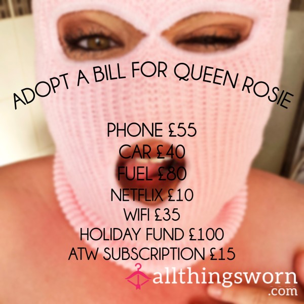 Adopt A Bill For Queen Rosie 👸🏻