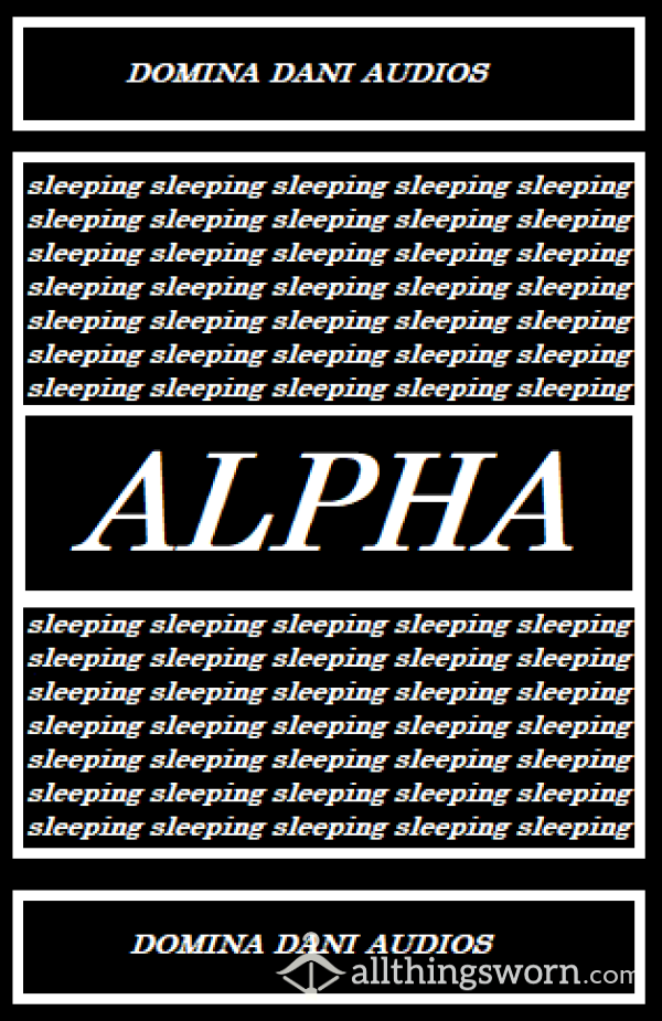 Alpha Sleeping (Audio)