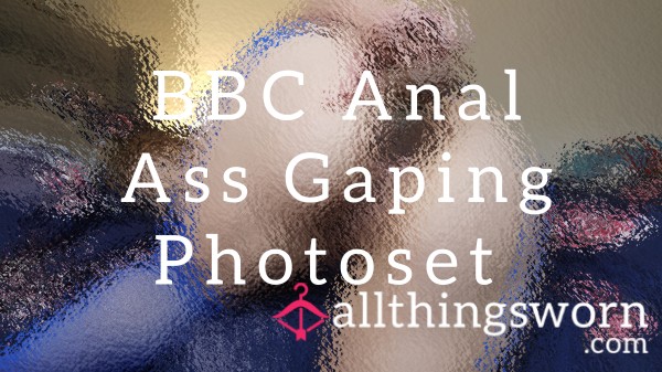 A**l, A**l BBC Gaping Photoset