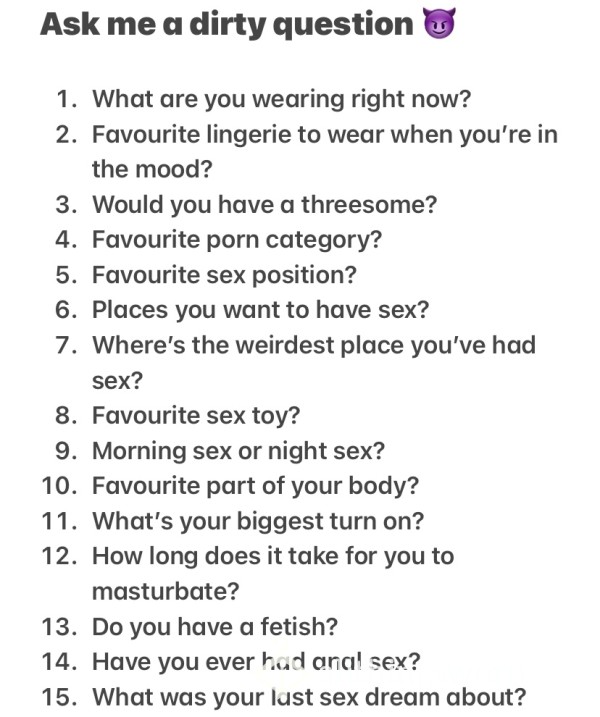 Ask Me A Dirty Question (Get To Know Me)