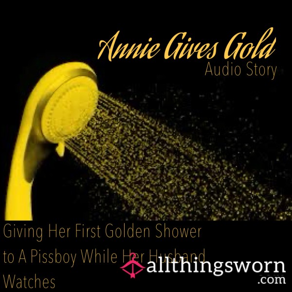 Audio: Annie Gives Gold