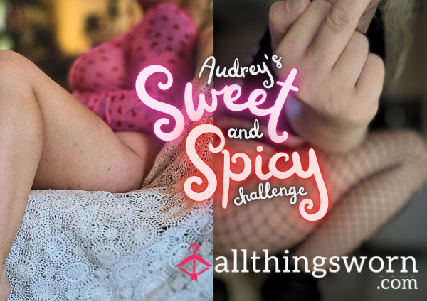 ✅️ Audrey's Sweet And Spicy Challenge