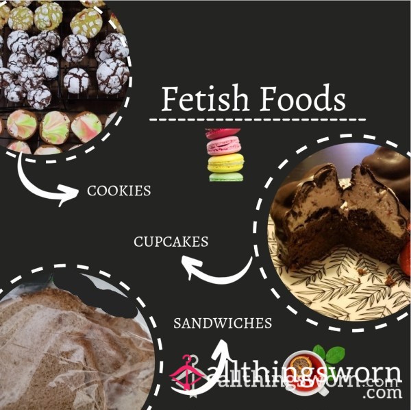 🍪🥪 Fetish Foods, Sandwiches, Cookies, Cupcakes 🧁