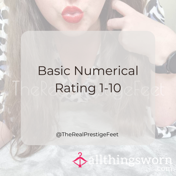 Basic Numerical Rating Of 1-10 | D*ck, Pu**y, A** Or Tits - £2.50