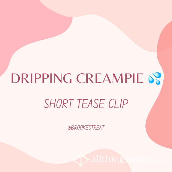 Dripping Creampie💦