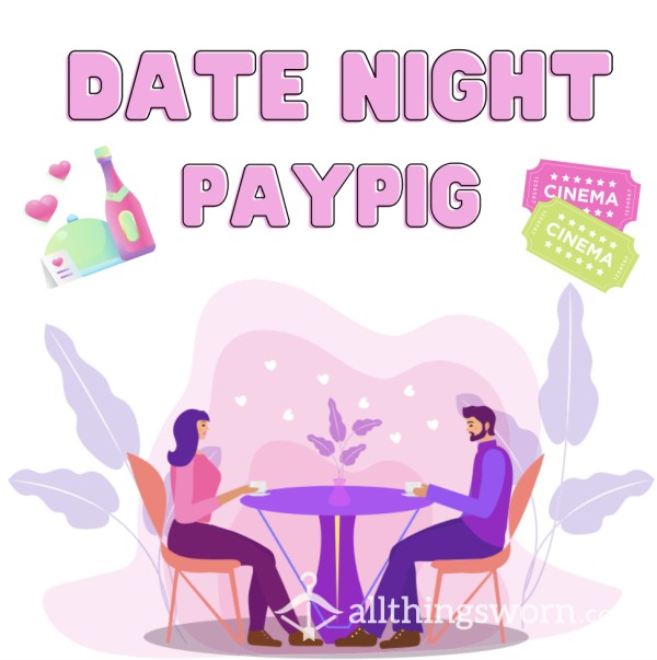 Be Our Date Night PayPig🐷👩🏻‍❤️‍💋‍👨🏾