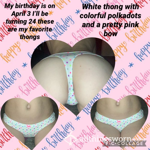 Birthday Week Thongs