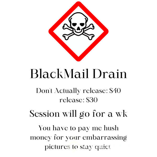 Blackmail Drain