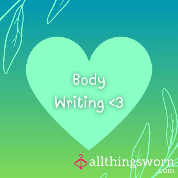 Body Writing <3