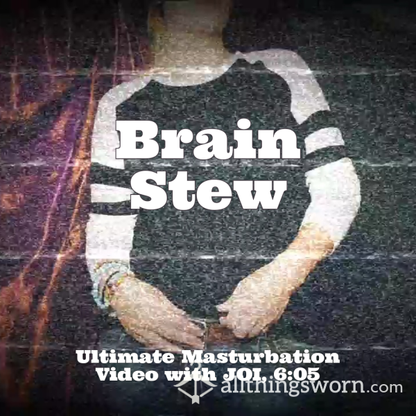 Brain Stew