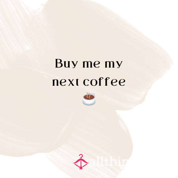 Buy My Next Coffee ☕