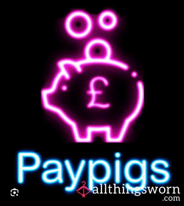 Calling All Paypigs Its Your Time To Shine