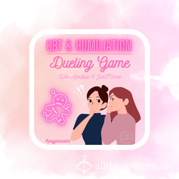 👯‍♀️ CBT & Humiliation Dueling Game (24 Hr) W/@alexibun