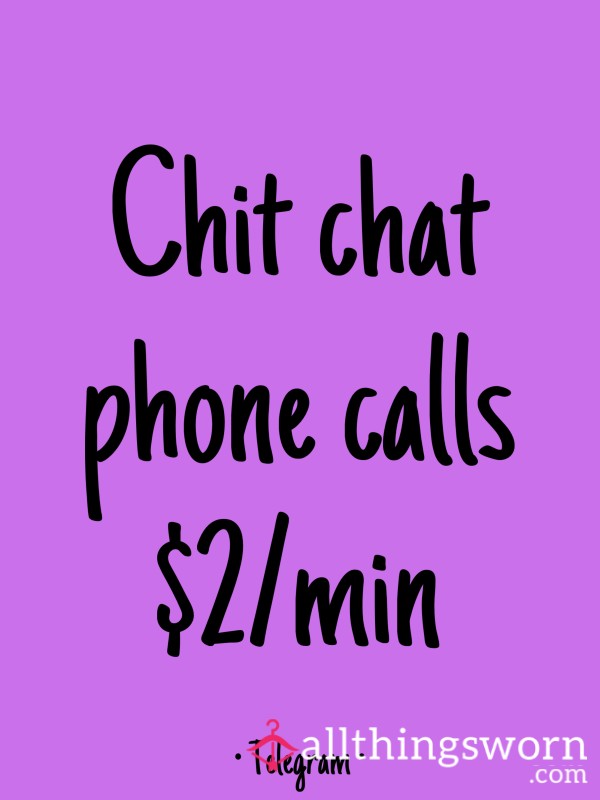 Chit Chat Phone Call🔥