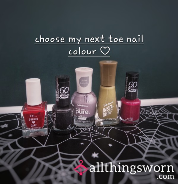 Choose My Next Toe Nail Colour And Self Love Foot Clip