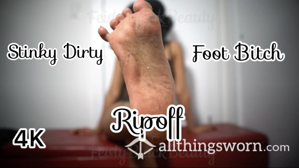 Clean My Dirty Feet You Foot B**ch - Findom RipOff 4K