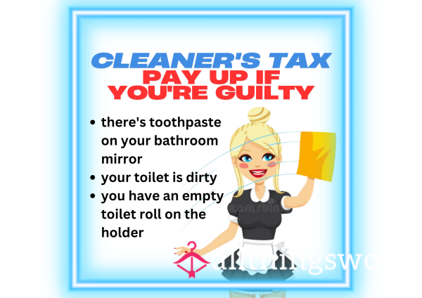 💰 Cleaner's Tax For Dirty Boys