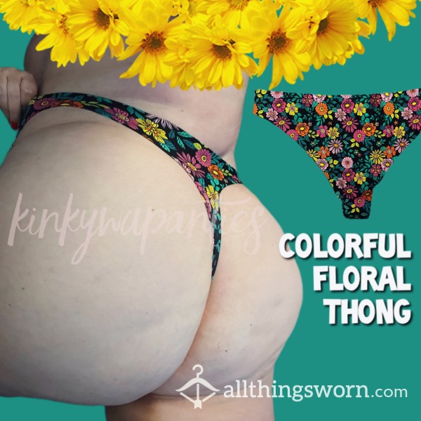 Colorful Flor*l Thong - Includes 48-hour Wear & U.S. Shipping