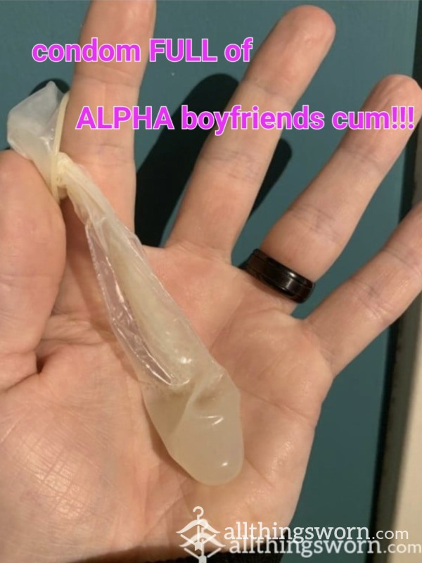 Condom Full Of My ALPHA Bfs C*m