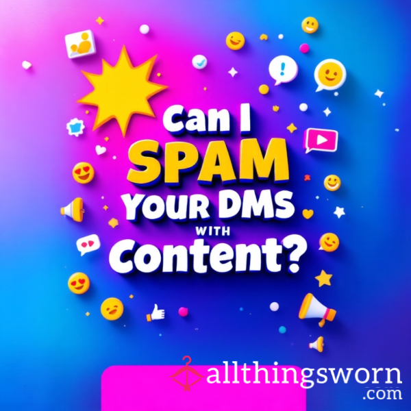 Content Spam In Your Dms!