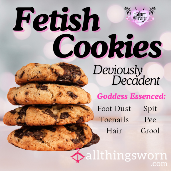 Cookies - Fetish Dessert - Goddess Essenced