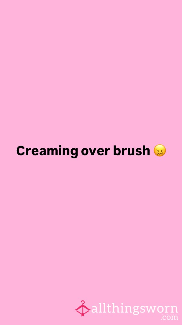 Creaming And Leaking Over Makeup Brush