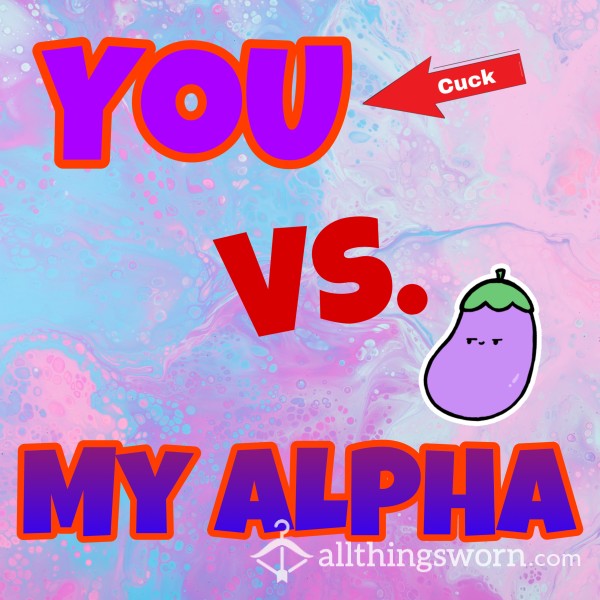 ‼️CUCK Vs. ALPHA COMPARISONS🍆‼️