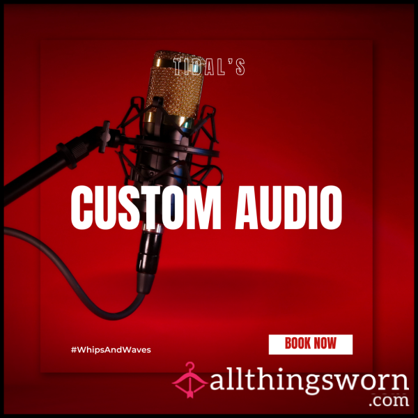 Custom Audio