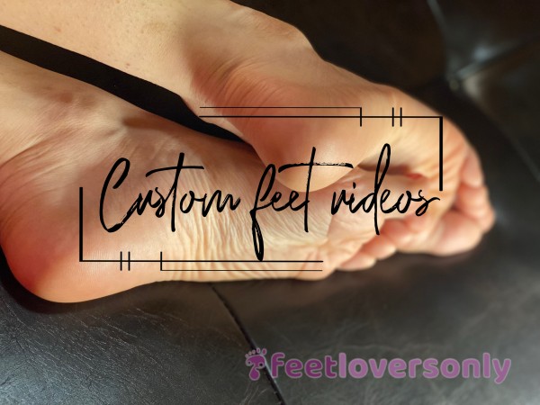 Custom Feet Videos