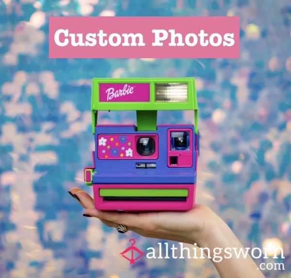 📸 CUSTOM PHOTOS 📸