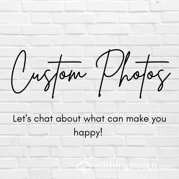 Custom Photos