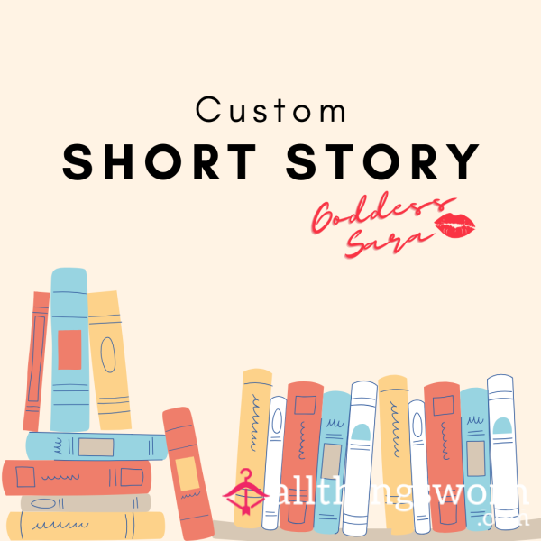 Custom Short Story