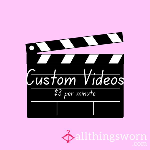 Custom Videos