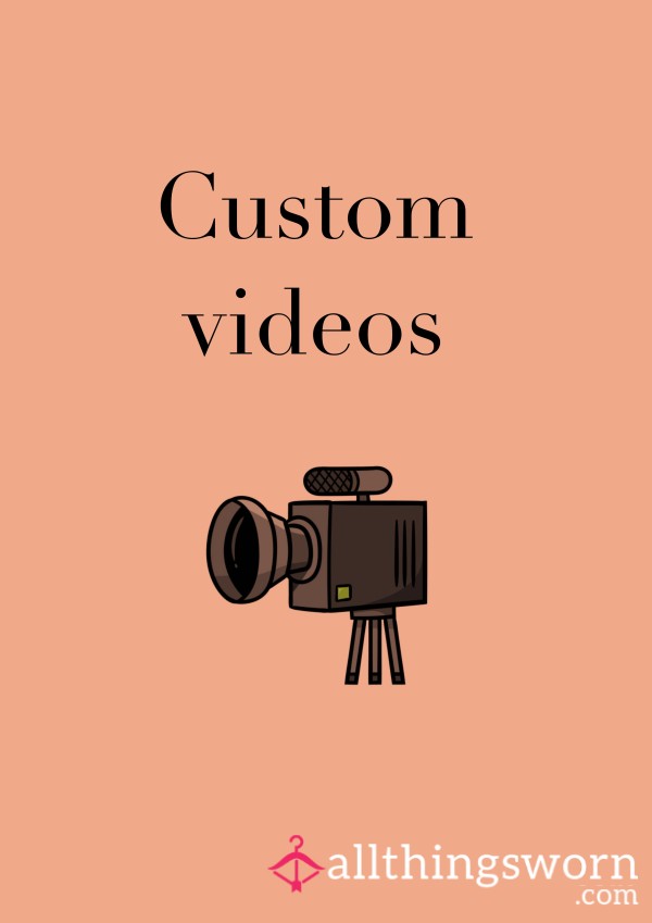 Custom Videos