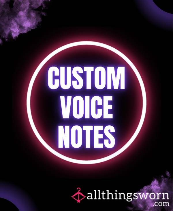 Custom Voice Notes