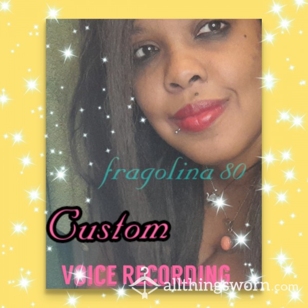 Custom Voice Recording