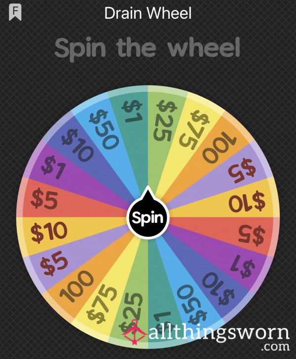 Dare To Spin The Wheel Drain? 😈