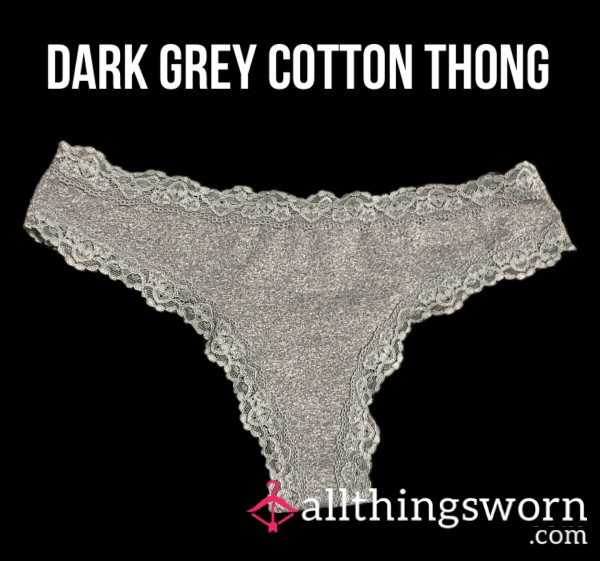 Dark Grey Cotton Thong👽