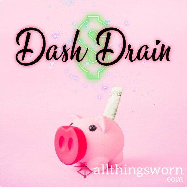 Dash Drain 💰