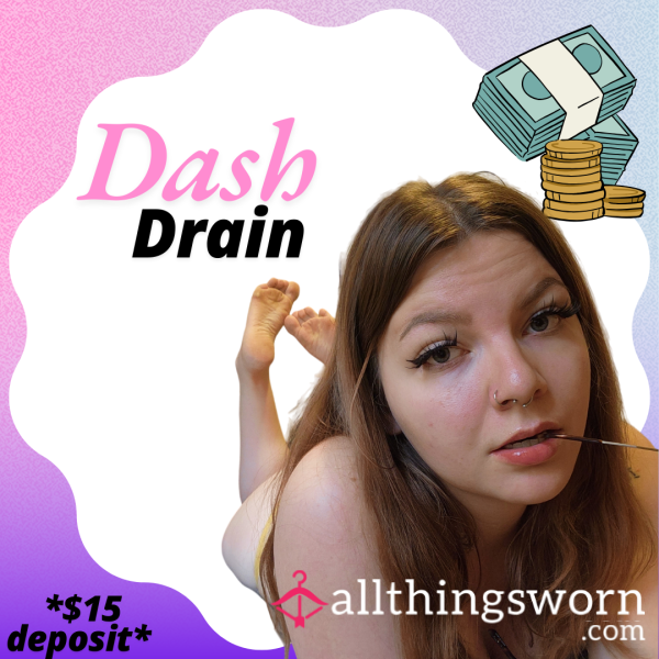 Dash Drain